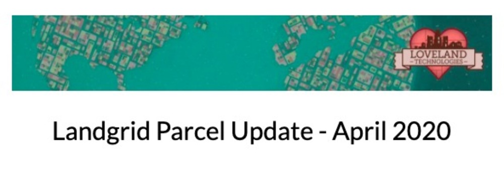 Landgrid Parcel Update - April 2020