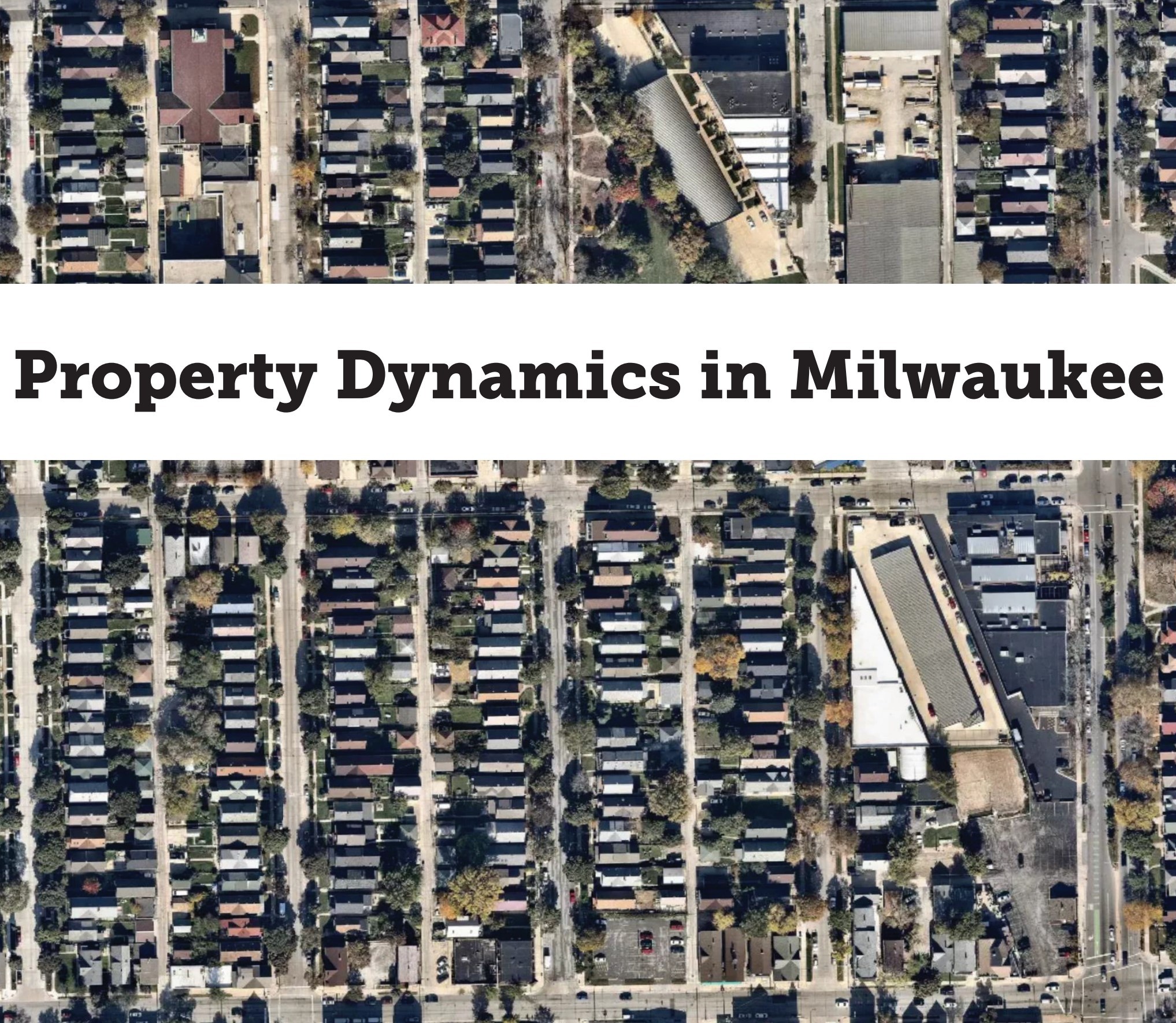 Property dynamics in Milwaukee