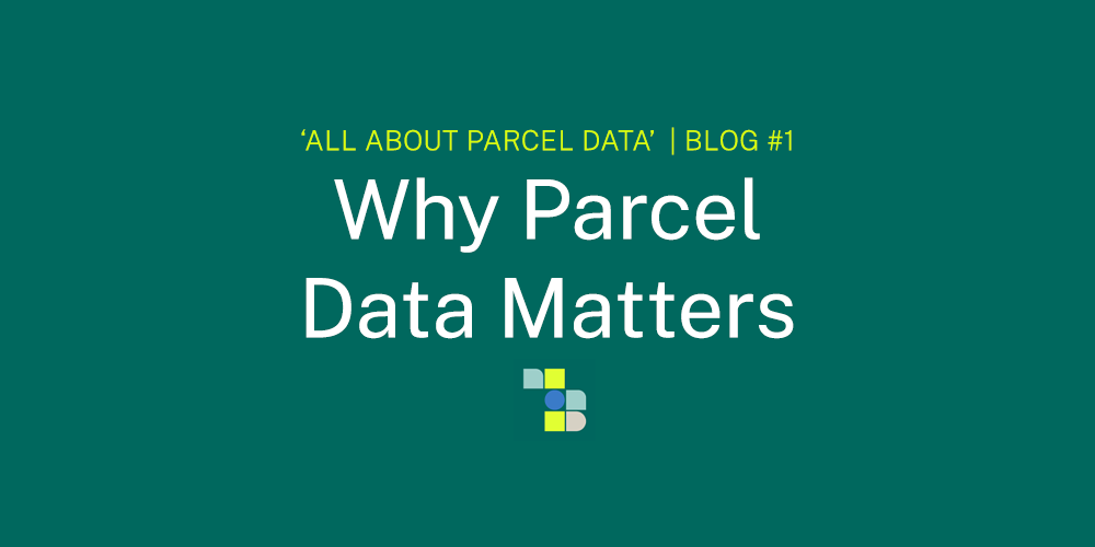 Why Parcel Data Matters?