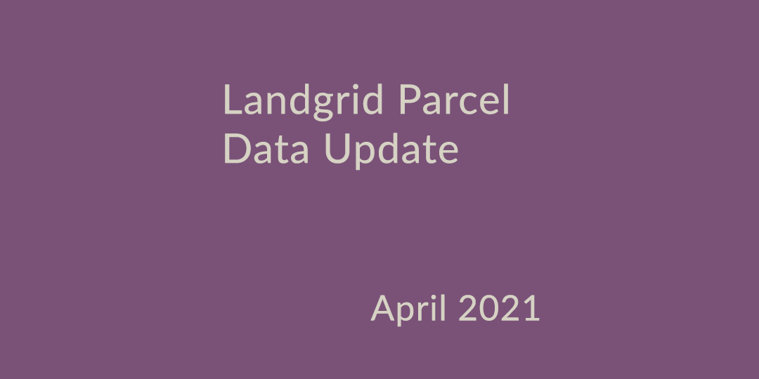 Parcel Data Update April 2021